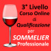 11° CORSO ONLINE PER SOMMELIER VINO (3° Livello) 11° CORSO ONLINE PER SOMMELIER VINO (3° Livello)