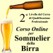 14° CORSO ONLINE SOMMELIER DELLA BIRRA (2° Livello)